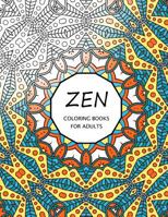 Zen Coloring Books for Adults: Coloring Templates for Meditation and Relaxation 1534911162 Book Cover