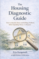 Why Diagnosis Comes First: How to Identify Home and Building Problems Before Spending Money on Repairs 1067490809 Book Cover