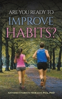 Are You Ready to Improve Habits? 1685629695 Book Cover