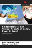 Epidemiological and Clinical Aspects of Yellow Fever in Brazil 6206684997 Book Cover