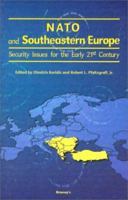 NATO and Southeastern Europe: Security Issues for the Early 21st Century 1574882899 Book Cover