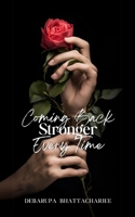 "Coming Back Stronger Every Time" 9363315789 Book Cover