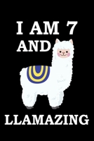 I Am 7 And Llamazing: A Llama Journal For 7-Year-Old Boys And Girls, Awesome Llama Notebook Birthday Gift 1671258819 Book Cover
