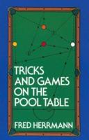 Tricks and Games on the Pool Table 0486218147 Book Cover