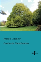 Goethe als Naturforscher 384602497X Book Cover
