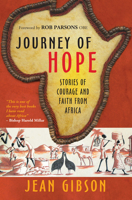Journey of Hope: Gripping Stories of Courage and Faith From Africa 0857212958 Book Cover