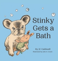 Stinky Gets A Bath B0CK64CXG2 Book Cover