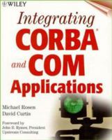 Integrating Corba and Com Applications 0471198277 Book Cover