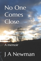 No One Comes Close 1548679410 Book Cover