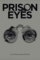 Prison Eyes 1665563958 Book Cover