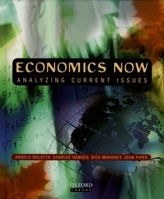 Economics Now: Analyzing Current Issues 0195414454 Book Cover