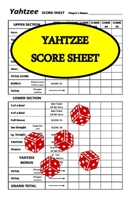 Yahtzee Score Sheet: Game Yahtzee, Yahtzee Scoring Pads, Board Game Yahtzee, Score Keeper Book, Score Card, Dice Yahtzee, Size 6" x 9" 1692962906 Book Cover