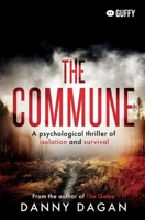 The Commune: A psychological thriller of isolation and survival 1919387315 Book Cover