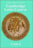 Cambridge Latin Course: Unit 2 052134381X Book Cover