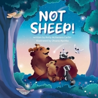 Not Sheep! 1960137506 Book Cover