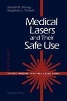 Medical Lasers and Their Safe Use 1461392543 Book Cover