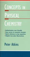 Concepts in Physical Chemistry (Oxford Chemistry Guides ; 1)