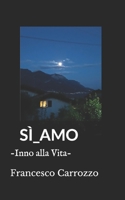 SÌ_AMO: -Inno alla Vita- (Italian Edition) B088LJJPPP Book Cover