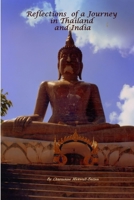 Reflections of a Journey in Thailand and India 1304710947 Book Cover