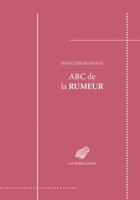 ABC de La Rumeur: Message & Transmission 2251446397 Book Cover