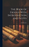The Book of Exodus With Introduction and Notes 1022144774 Book Cover