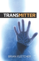 Transmitter (The BIOTIC Series, #1) 1546835466 Book Cover