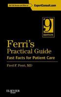 Ferri's Practical Guide: Fast Facts for Patient Care 145574459X Book Cover