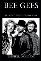 Bee Gees Relaxation Coloring Book 1689175915 Book Cover