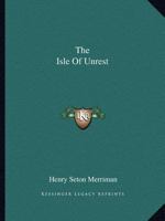The Isle of Unrest 1517602378 Book Cover