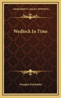 Wedlock In Time 1417951753 Book Cover