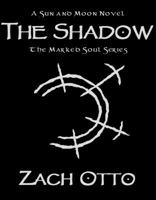 The Shadow (The Marked Soul Series) 0692755292 Book Cover