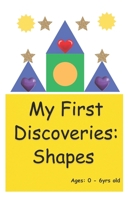 My First Discoveries: Shapes B0CGL86FTM Book Cover