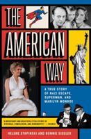 The American Way: A True Story of Nazi Escape, Superman, and Marilyn Monroe 1982171669 Book Cover