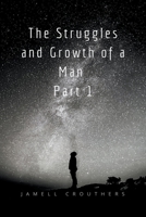The Struggles and Growth of a Man 1 1964054001 Book Cover