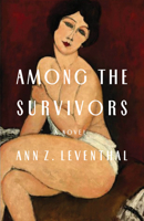 Among the Survivors: A Novel 1631522361 Book Cover