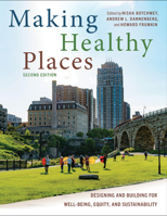 Making Healthy Places: Designing and Building for Well-Being, Equity, and Sustainability 1597267279 Book Cover