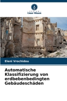 Automatische Klassifizierung von erdbebenbedingten Geb�udesch�den 6205304007 Book Cover