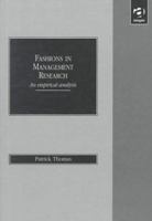 Fashions in Management Research: An Empirical Analysis (Routledge Revivals) 1138310654 Book Cover