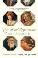 Lives of the Renaissance 0500295069 Book Cover