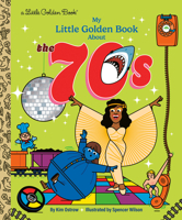 My Little Golden Book About the 70s B0H3T8VBGB Book Cover