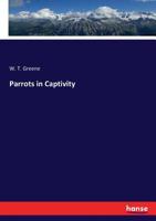 Parrots in Captivity 3337151256 Book Cover