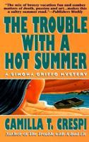 The Trouble With a Hot Summer 0060176628 Book Cover