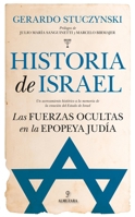 Historia de Israel: Las fuerzas ocultas en la epopeya judía (Spanish Edition) 8417044825 Book Cover
