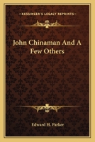 John Chinaman and a Few Others 1163632937 Book Cover