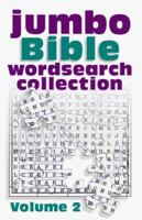 Jumbo Bible Word Search Collection Vol. 2 (Jumbo Bible Puzzle Book)