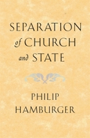 Separation of Church and State 0674013743 Book Cover
