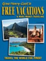 Free Vacations: plus make money doing it! 0978690907 Book Cover