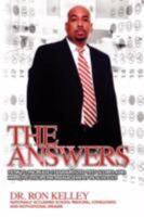 The Answers: How to Increase Standardized Test Scores and Improve Discipline Management in Schools 0615196926 Book Cover