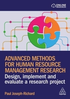 Advanced Methods for Human Resource Management Research: Design, Implement and Evaluate a Research Project 1398615617 Book Cover