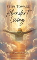 Steps Toward Abundant Living 1971314021 Book Cover